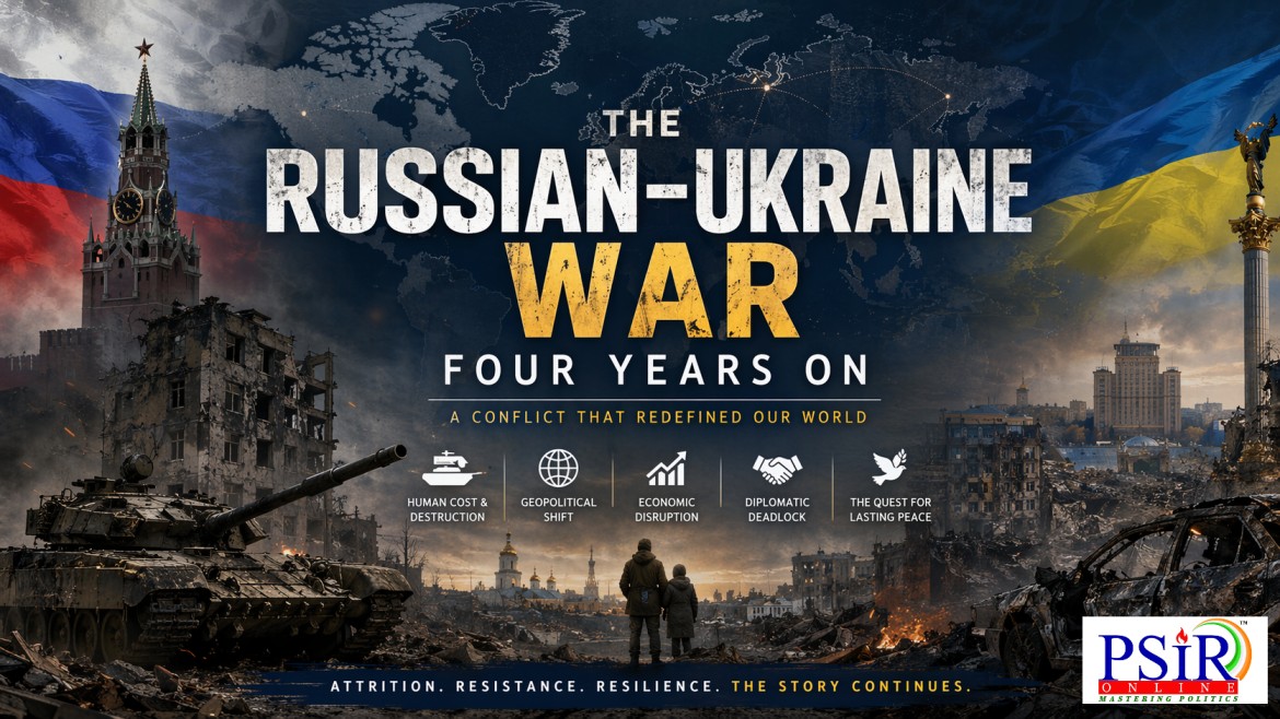 The Russian&ndash;Ukraine War: Four Years On &ndash; A Comprehensive Overview