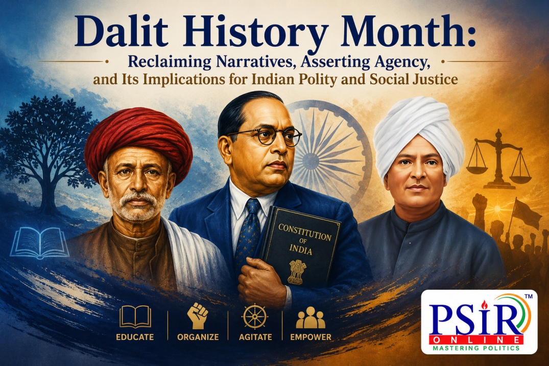 Dalit History Month: Reclaiming Narratives, Asserting Agency, and Its Implications for Indian Polity and Social Justice
