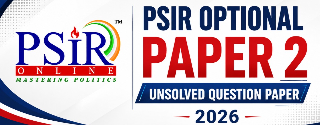 UNSOLVED - 2026 -  PSIR (PAPER II)