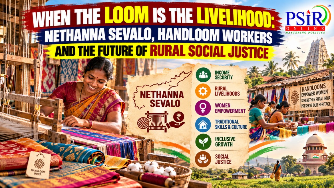 WHEN THE LOOM IS THE LIVELIHOOD: NETHANNA SEVALO, HANDLOOM WORKERS AND THE FUTURE OF RURAL SOCIAL JUSTICE