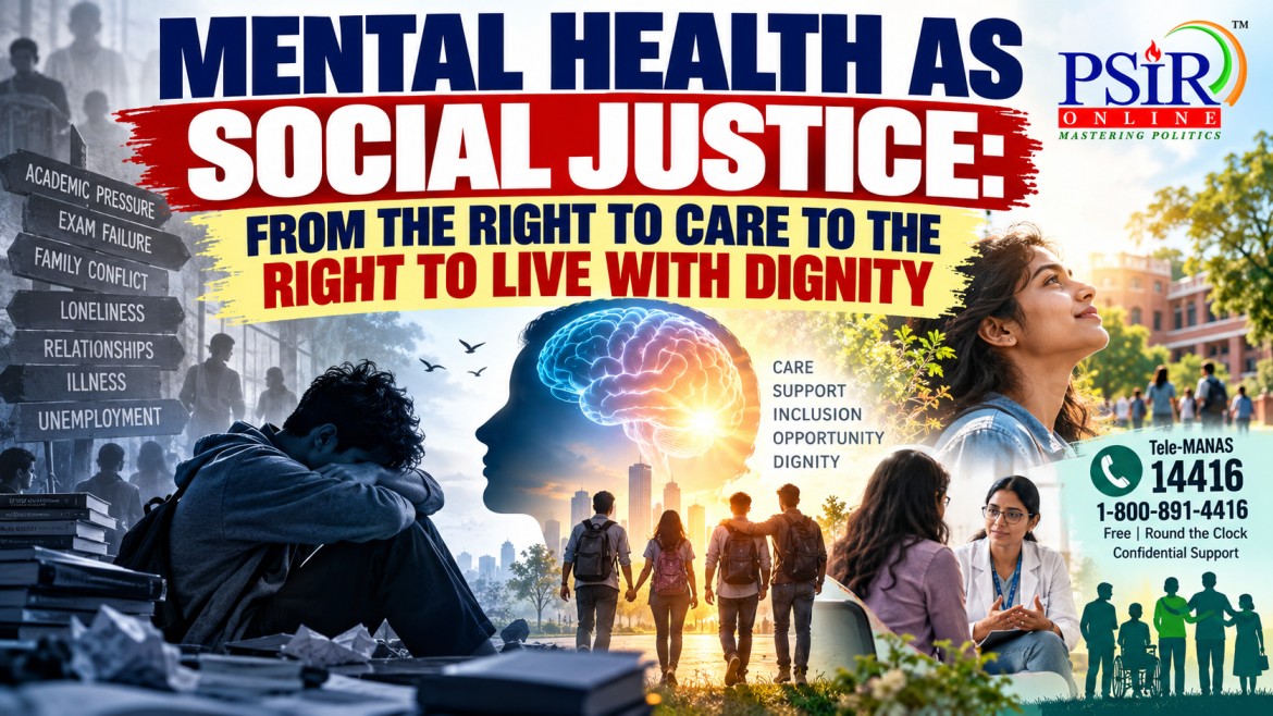 MENTAL HEALTH AS SOCIAL JUSTICE: FROM THE RIGHT TO CARE TO THE RIGHT TO LIVE WITH DIGNITY