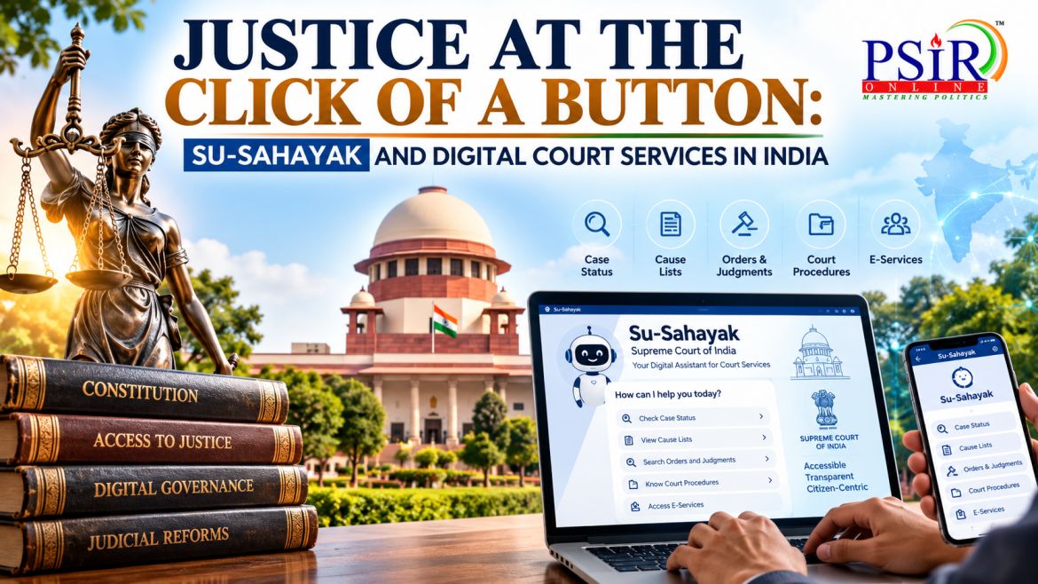 JUSTICE AT THE CLICK OF A BUTTON: SU-SAHAYAK AND DIGITAL COURT SERVICES IN INDIA