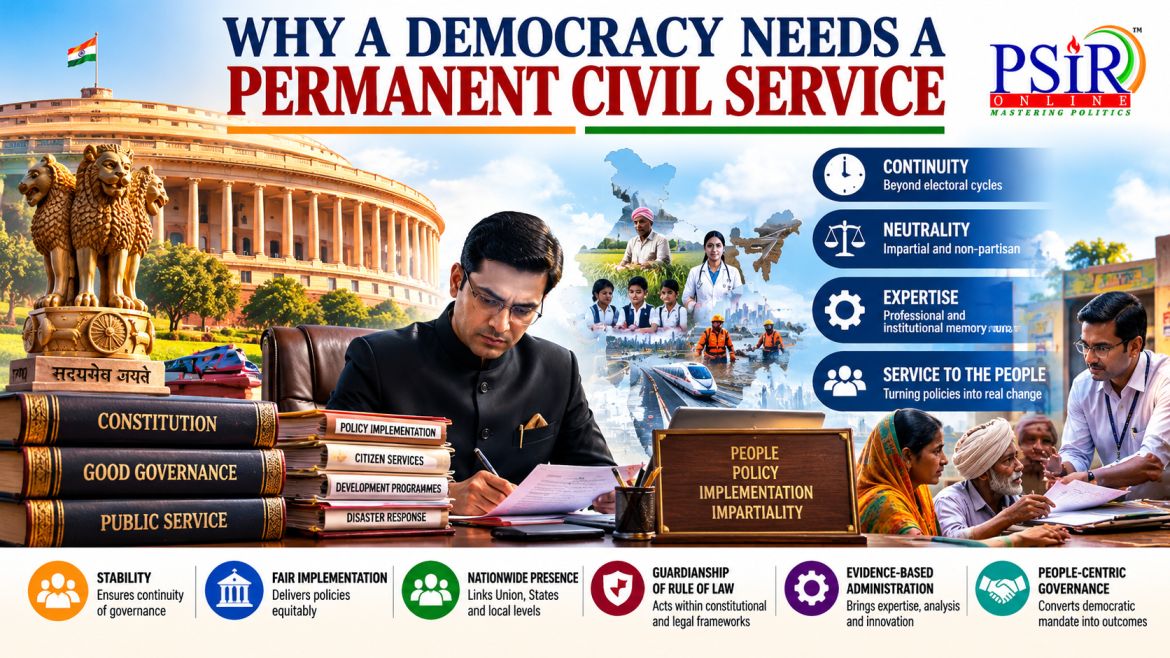 WHY A DEMOCRACY NEEDS A PERMANENT CIVIL SERVICE
