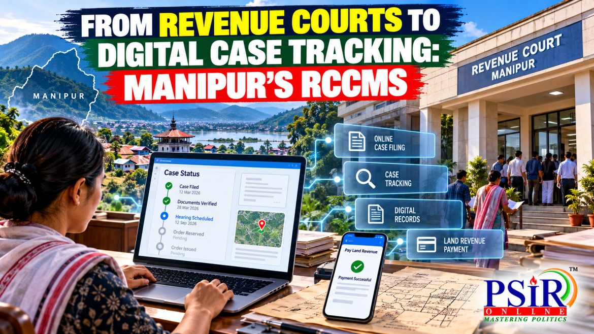 FROM REVENUE COURTS TO DIGITAL CASE TRACKING: MANIPUR'S RCCMS