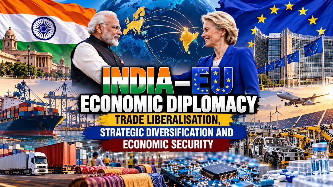 INDIA&ndash;EU ECONOMIC DIPLOMACY: TRADE LIBERALISATION, STRATEGIC DIVERSIFICATION AND ECONOMIC SECURITY