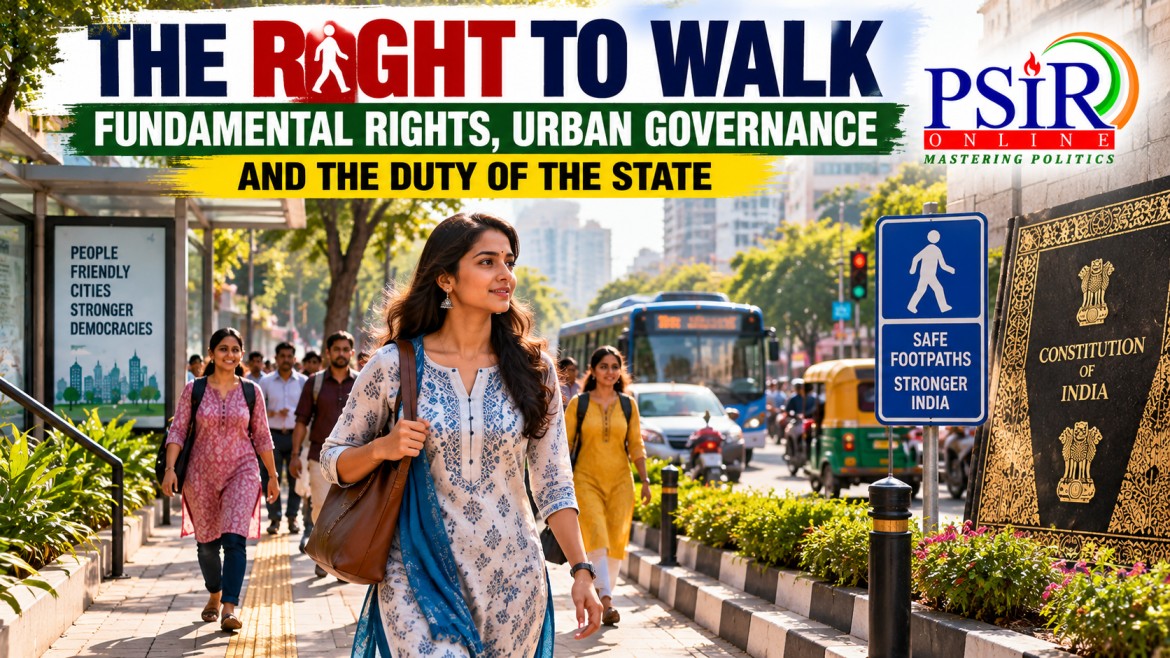 THE RIGHT TO WALK: FUNDAMENTAL RIGHTS, URBAN GOVERNANCE AND THE DUTY OF THE STATE