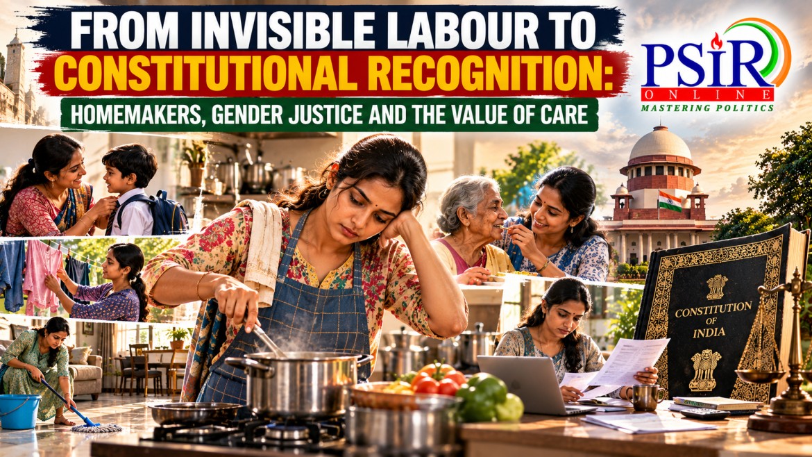 FROM INVISIBLE LABOUR TO CONSTITUTIONAL RECOGNITION: HOMEMAKERS, GENDER JUSTICE AND THE VALUE OF CARE
