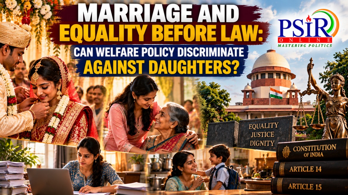 MARRIAGE AND EQUALITY BEFORE LAW: CAN WELFARE POLICY DISCRIMINATE AGAINST DAUGHTERS?